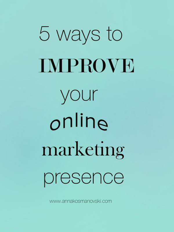 5 ways to improve your online marketing presence